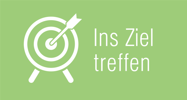 Ins Ziel treffen